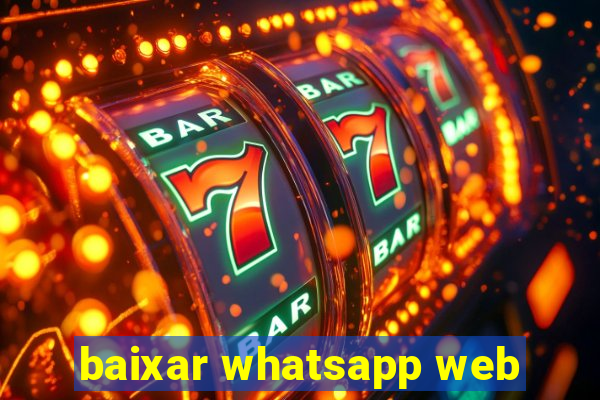 baixar whatsapp web